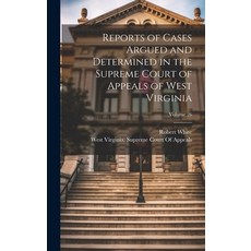 (英文圖書) Reports of Cases Argued and Determined in the Supreme Court of Appeals of West Virginia; Volu... 精裝版, Legare Street Press, 英文
