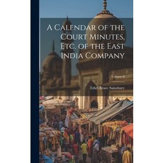 (英文圖書) A Calendar of the Court Minutes etc. of the East India Company; Volume 6 精裝版, Legare Street Press, 英文