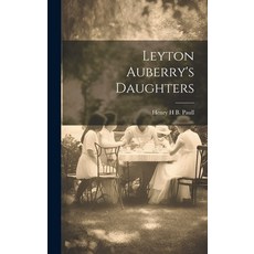 (英文圖書) Leyton Auberry's Daughters 精裝版, Legare Street Press, 英文