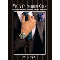 Mr. Sal's Excellent Guide: to Better Grooming Etiquette and the Man Rules 平裝版, Banyan Tree Press, 英文