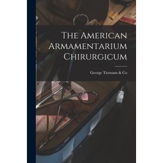 (英文圖書) The American Armamentarium Chirurgicum 平裝版, Legare Street Press, 英文