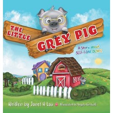 (英文圖書)The Little Grey Pig: A Story About Self-Confidence 精裝版, FriesenPress, 英文