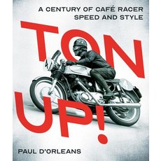 Ton Up!: A Century of Cafe Racer Speed and Style 精裝版, Motorbooks International, 英文