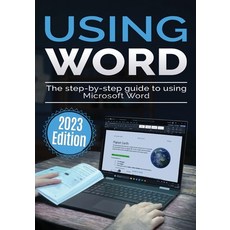 (英文圖書) Using Microsoft Word - 2023 Edition: The Step-by-step Guide to Using Microsoft Word 平裝版, Elluminet Press, 英文