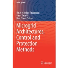 Microgrid Architectures Control and Protection Methods:, Springer, 英文, 精裝版