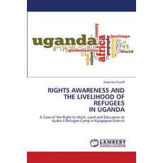 (英文圖書) Rights Awareness and the Livelihood of Refugees in Uganda 平裝版, LAP Lambert Academic Publis..., 英文