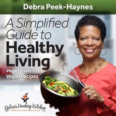 (英文圖書) A Simplified Guide to Healthy Living: Vegetarian and Vegan Recipes and More 平裝版, Atlantic Publishing Group, 英文