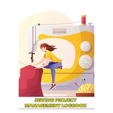 (英文圖書) Sewing Project Management Logbook: Project Planner for Sewing Lover Keep Track of Your Sewing... 平裝版, Loredana Loson, 英文