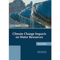 (英文圖書) Climate Change Impacts on Water Resources 精裝版, Syrawood Publishing House, 英文