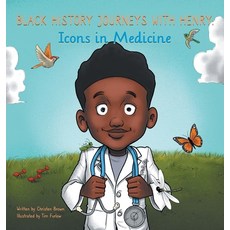 (英文圖書)Black History Journeys with Henry: Icons in Medicine 精裝版, Stirred Stories, 英文