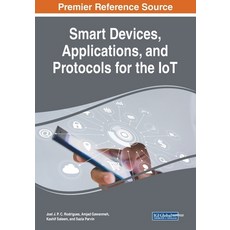 Smart Devices Applications and Protocols for the IoT 平裝版, Engineering Science Reference, 英文