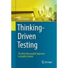(英文圖書) Thinking-Driven Testing: The Most Reasonable Approach to Quality Control 平裝版, Springer, 英文