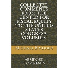 (英文圖書) Collected Comments from the Center for Fiscal Equity to the United States Congress Volume 5: ... 平裝版, Independently Published, 英文