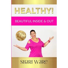(英文圖書) Healthy!: Beautiful Inside & Out 平裝版, Shari Ware, 英文