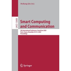 Smart Computing and Communication: 5th International Conference Smartcom 2020 Paris France Decem... 平裝版, Springer, 英文