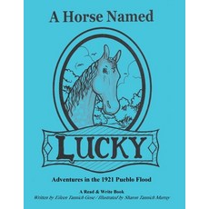 (英文圖書)A Horse Named Lucky: Adventures in the 1921 Flood 平裝版, Createspace Independent Pub..., 英文
