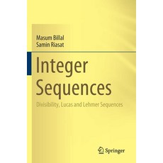 (英文圖書) Integer Sequences: Divisibility Lucas and Lehmer Sequences 平裝版, Springer, 英文