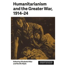 (英文圖書) Humanitarianism and the Greater War 1914-24 精裝版, Manchester University Press, 英文