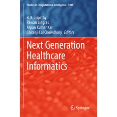 (英文圖書) Next Generation Healthcare Informatics 平裝版, Springer, 英文