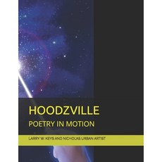 (英文圖書) Hoodzville: Poetry in Motion 平裝版, Independently Published, 英文
