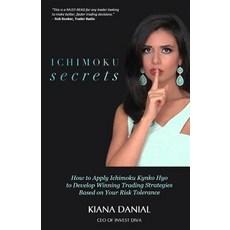 (英文圖書) Ichimoku Secrets: A 100 Page FAST & EASY Guide on How to Apply Ichimoku Kynko H... 平裝版, Createspace Independent Pub..., 英文