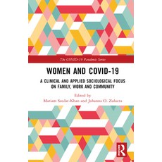 (英文圖書) Women and COVID-19: A Clinical and Applied Sociological Focus on Family Work and Community 精裝版, Routledge, 英文