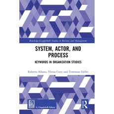 System Actor and Process: Keywords in Organization Studies 精裝版, Routledge, 英文