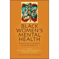Black Women's Mental Health: Balancing Strength and Vulnerability 平裝版, State University of New Yor..., 英文