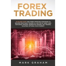Forex Trading: 10 Golden Steps and Forex Investing Strategies to Become Profitable Trader in a Matte... 平裝版, Vaclav Vrbensky, 英文