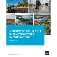(英文圖書) A Guide to Insurable Infrastructure in the Pacific 平裝版, Asian Development Bank, 英文