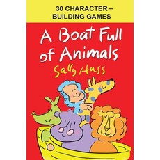 (英文圖書)A Boat Full of Animals: 30 Character-Building Games 平裝版, Sally Huss Inc., 英文