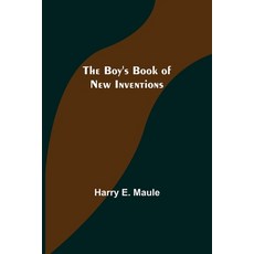 (英文圖書) The Boy's Book of New Inventions 平裝版, Alpha Edition, 英文