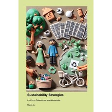 (英文圖書) Sustainability Strategies: for Pizza Televisions and Waterfalls 平裝版, Wonder Lab, 英文