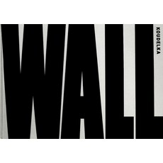 Josef Koudelka: Wall 精裝版, Aperture, 英文