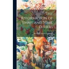 (英文圖書)The Reformation of Jimmy and Some Others 精裝版, Legare Street Press, 英文