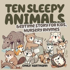(英文圖書)Ten Sleepy Animals: Bedtime Story For Kids Nursery Rhymes 平裝版, Independently Published, 英文