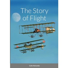 The Story of Flight 平裝版, Lulu.com, 英文