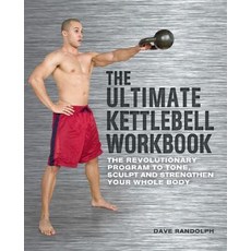 (英文圖書) Ultimate Kettlebell Workbook: The Revolutionary Program to Tone Sculpt and Strengthen Your W... 平裝版, Bookpack Inc, 英文