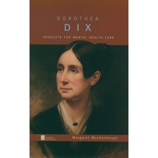 (英文圖書)Dorothea Dix: Advocate for Mental Health Care 精裝版, Oxford University Press, 英文