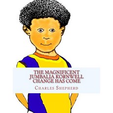 (英文圖書)The Magnificent Jumbalia Kornwell: Change Has Come 平裝版, Createspace Independent Pub..., 英文
