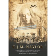 (英文圖書) The Timekeeper's Daughter 精裝版, Christopher Naylor, 英文