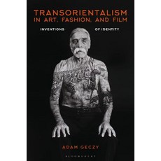 (英文圖書) Transorientalism in Art Fashion and Film: Inventions of Identity 精裝版, Bloomsbury Publishing PLC, 英文