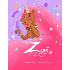 (英文圖書)Zuri: The Best Hairstylist In Unicorntown 平裝版, Independently Published, 英文