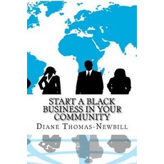 (英文圖書) Start a Black Business in YOUR Community 平裝版, Createspace Independent Pub..., 英文