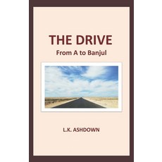 (英文圖書) The Drive: From A to Banjul 平裝版, Independently Published, 英文