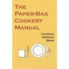 (英文圖書) The Paper-Bag Cookery Manual 平裝版, Vintage Cookery Books, 英文