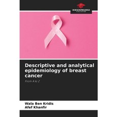 (英文圖書) Descriptive and analytical epidemiology of breast cancer 平裝版, Our Knowledge Publishing, 英文