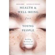 (英文圖書) Health and Well-being for Young People: Building Resilience and Empowerment 平裝版, Bloomsbury Publishing PLC, 英文