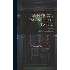(英文圖書) Electrical Engineering Papers 精裝版, Legare Street Press, 英文