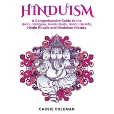 (英文圖書) Hinduism: A Comprehensive Guide to the Hindu Religion Hindu Gods Hindu Beliefs Hindu Ritua... 精裝版, Ationa Publications, 英文
